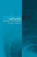 Radical Evil: A Philosophical Interrogation (Paperback)