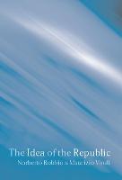 The Idea of the Republic (Hardback)