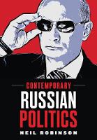Contemporary Russian Politics: An Introduction (Hardback)