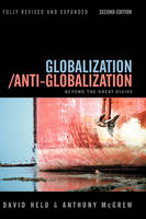 Globalization / Anti-Globalization: Beyond the Great Divide (Hardback)