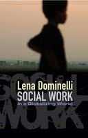 Social Work in a Globalizing World (Hardback)