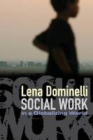 Social Work in a Globalizing World (Paperback)