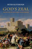 God's Zeal: The Battle of the Three Monotheisms (Paperback)