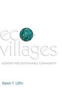 Ecovillages: Lessons for Sustainable Community (Hardback)