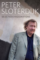 Selected Exaggerations: Conversations and Interviews 1993 - 2012 (Paperback)