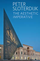The Aesthetic Imperative: Writings on Art (Hardback)
