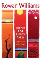 Silence and Honey Cakes: The Wisdom of the Desert (Paperback)