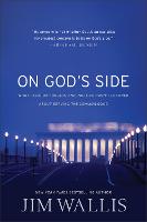 On God's Side: What religion forgets and politics hasn't learned about serving the comm (Paperback)