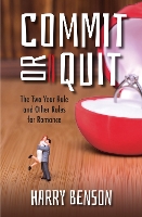 Commit or Quit: The 'Two Year Rule' and other Rules for Romance (Paperback)