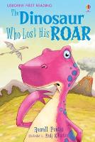 The Dinosaur Who Lost His Roar - First Reading Level 3 (Hardback)
