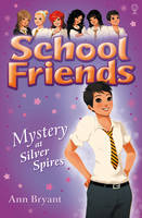 Mystery at Silver Spires - School Friends (Paperback)
