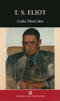T.S. Eliot - Writers and Their Work (Hardback)