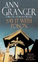 Say it with Poison (Mitchell & Markby 1): A classic English country crime novel of murder and blackmail - Mitchell & Markby (Paperback)