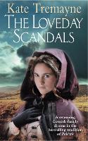 The Loveday Scandals (Loveday series, Book 4): A sweeping, historical, Cornish adventure - Loveday Series (Paperback)