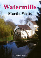 Watermills - Shire Library (Paperback)