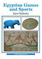 Egyptian Games and Sports - Shire Egyptology 29 (Paperback)