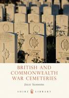 British and Commonwealth War Cemeteries - Shire Library (Paperback)