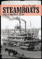 Steamboats: Icons of America’s Rivers - Shire Library USA (Paperback)