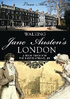 Walking Jane Austen’s London (Paperback)