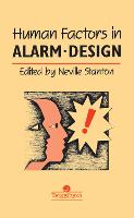 Human Factors in Alarm Design (Hardback)