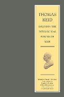 Thomas Reid - Essays on the Intellectual Powers of Man: A Critical Edition - The Edinburgh Edition of Thomas Reid (Hardback)