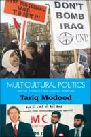 Multicultural Politics: Racism, Ethnicity and Muslims in Britain (Hardback)