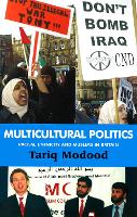 Multicultural Politics: Racism, Ethnicity and Muslims in Britain (Paperback)