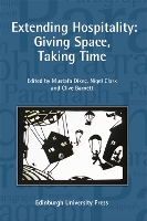 Extending Hospitality: Giving Space, Taking Time: Paragraph Volume 32 Number 1 (Paperback)