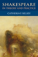 Shakespeare in Theory and Practice (Paperback)