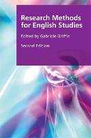 Research Methods for English Studies - Research Methods for the Arts and Humanities (Paperback)
