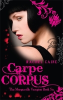 Carpe Corpus - Morganville Vampires (Paperback)