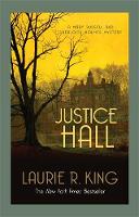 Justice Hall: A puzzling mystery for Mary Russell and Sherlock Holmes - Mary Russell & Sherlock Holmes (Paperback)