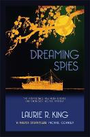 Dreaming Spies - Mary Russell & Sherlock Holmes (Paperback)