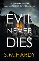 Evil Never Dies: The gripping paranormal mystery - Dark Devon Mysteries (Paperback)