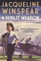 A Sunlit Weapon - Maisie Dobbs (Hardback)