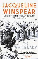 The White Lady: A captivating stand-alone mystery from the author of the bestselling Maisie Dobbs series (Paperback)