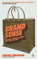 Brand Sense: Sensory Secrets Behind the Stuff We Buy (Paperback)