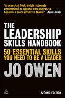 The Leadership Skills Handbook: 50 Essential Skills You Need to be a Leader (Paperback)