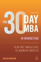 The 30 Day MBA in Marketing: Your Fast Track Guide to Business Success (Paperback)