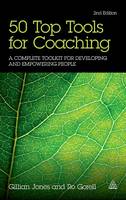 50 Top Tools for Coaching: A Complete Toolkit for Developing and Empowering People (Hardback)