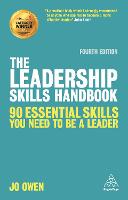 The Leadership Skills Handbook: 90 Essential Skills You Need to be a Leader (Paperback)