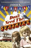 Don't Need The Sunshine (Paperback)
