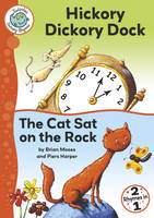Hickory Dickory Dock / The Cat Sat on the Rock - Tadpoles Nursery Rhymes 8 (Paperback)