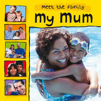My Mum - Meet the Family 3 (Paperback)