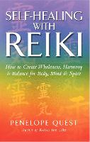 Self-Healing With Reiki: How to create wholeness, harmony and balance for body, mind and spirit (Paperback)