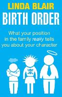 Birth Order: What your position in the family really tells you about your character (Paperback)
