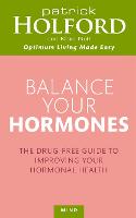 Balance Your Hormones: The simple drug-free way to solve women's health problems (Paperback)