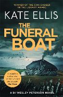 The Funeral Boat: Book 4 in the DI Wesley Peterson crime series - DI Wesley Peterson (Paperback)