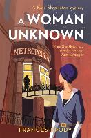 A Woman Unknown: Book 4 in the Kate Shackleton mysteries - Kate Shackleton Mysteries (Paperback)
