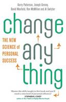 Change Anything: The New Science of Personal Success (Paperback)